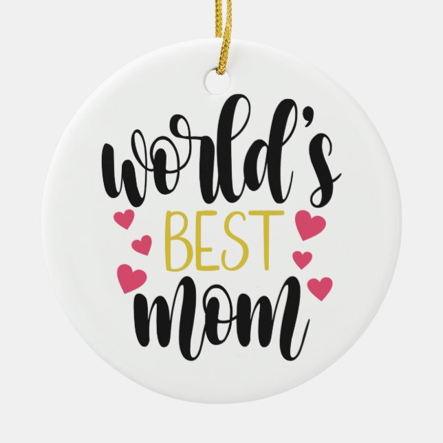 World's Best Mum Mother's Day | Ornament (Front)
