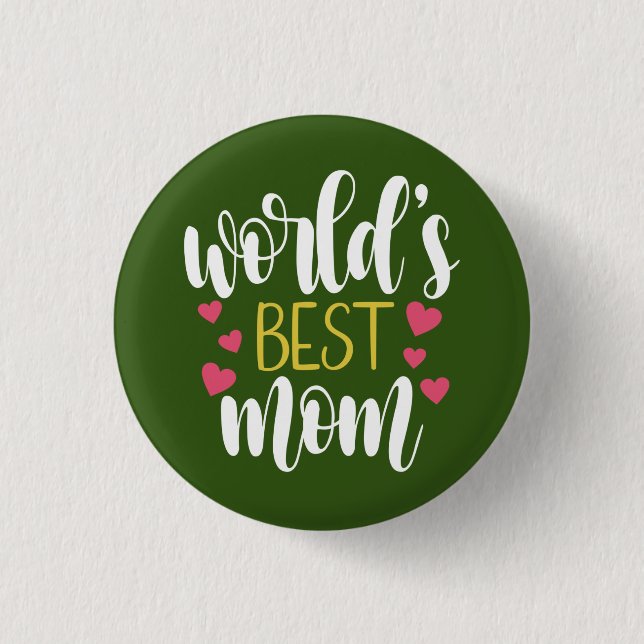 World's Best Mum Mother's Day | Pin Button (Front)