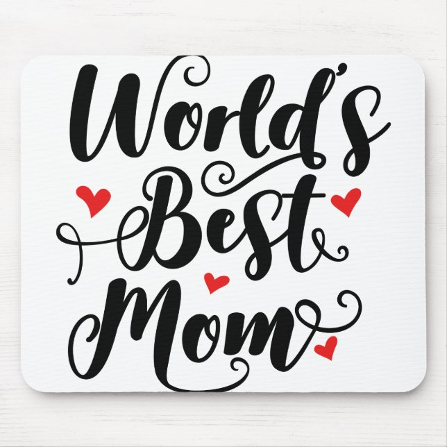 World's Best Mum Mouse Pad (Front)
