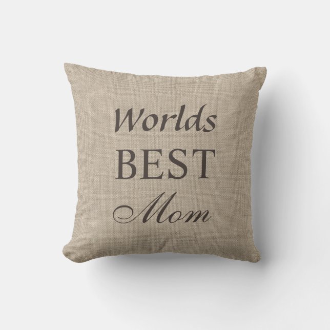 Worlds Best Mum Pillow on Burlap (Front)