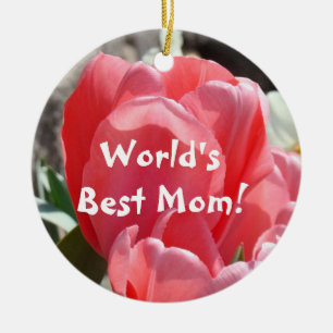 World's Best Mum! Pink Ornament Tulips Spring