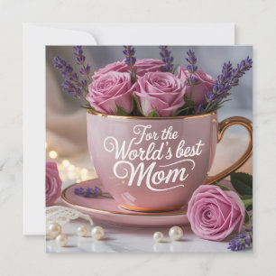World's Best Mum: Pink Teacup Filled with Roses Holiday Card