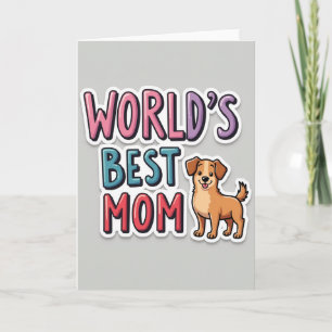Worlds Best Mum Sticker Card