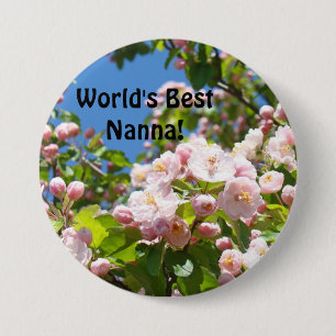 World's Best Nanna! buttons Pink Blossoms Flowers