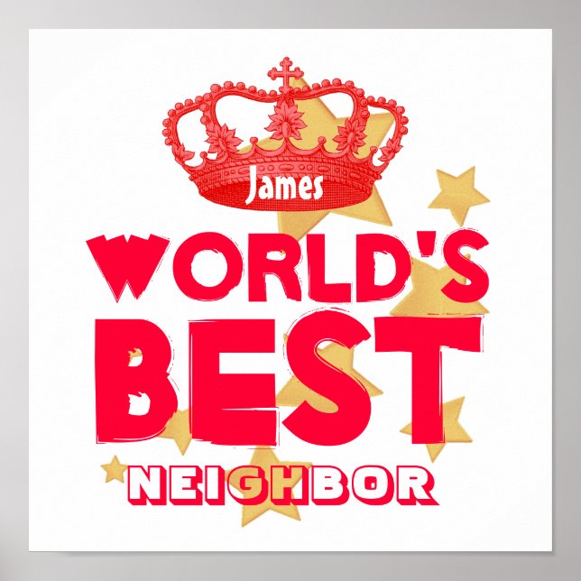 World's Best NEIGHBOR Red and White Royal Crown Poster (Front)