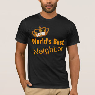 World's Best NEIGHBOR Vintage Gold Crown A10 T-Shirt