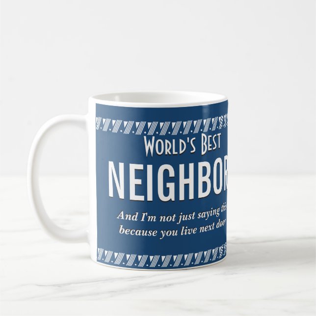 World's Best Neighbour Coffee Mug (Left)