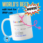 WORLDS BEST NURSE Funny Top Search Result Coffee Mug<br><div class="desc">Show your appreciation for the world's greatest nurse with a unique and thoughtful gift! The Google Search Mug features a fun and playful design inspired by the search engine, Google. When you search for the "World's Greatest Nurse", the gift recipient's name appears in the number one spot, making them feel...</div>