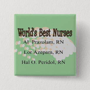 "World's Best Nurses" --Hilarious Nurse Gifts 15 Cm Square Badge