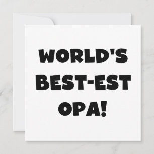 World's Best Opa Black Text T-shirts and Gifts
