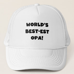 World's Best Opa Black Text T-shirts and Gifts Trucker Hat