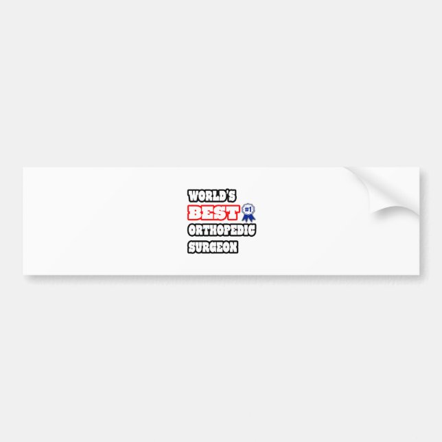 World's Best Orthopaedic Surgeon Bumper Sticker (Front)