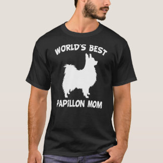 World's Best Papillon Mum   T-Shirt