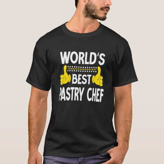 World's Best Pastry Chef Job Title Profession Past T-Shirt (Front)