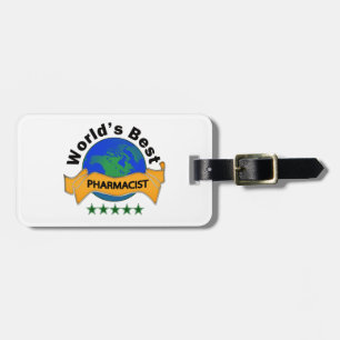 World's Best Pharmacist Luggage Tag