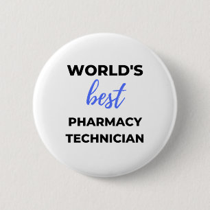 World's Best Pharmacy Technician 2 6 Cm Round Badge