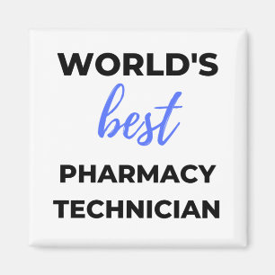 World's Best Pharmacy Technician 2 Magnet