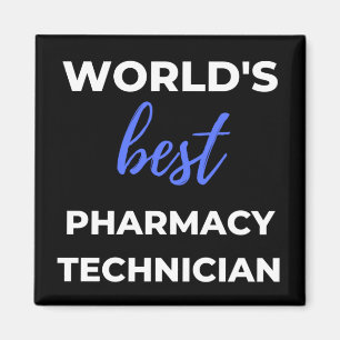 World's Best Pharmacy Technician Magnet