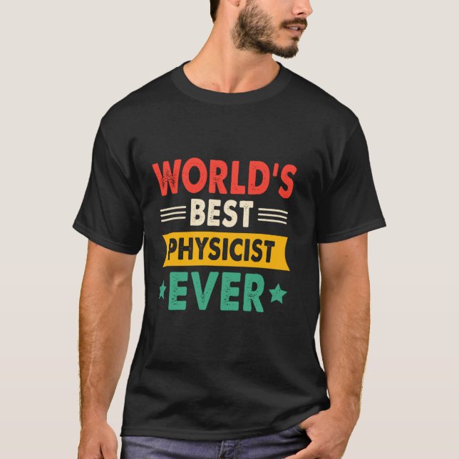 World's Best Physicist Ever Funny Retro T-Shirt (Front)