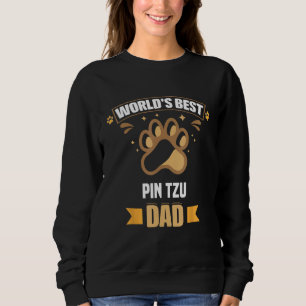 World's Best Pin Tzu Dad Mixed Breed Dog Owner Sweatshirt