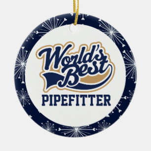 Worlds Best Pipefitter Gift Ceramic Ornament