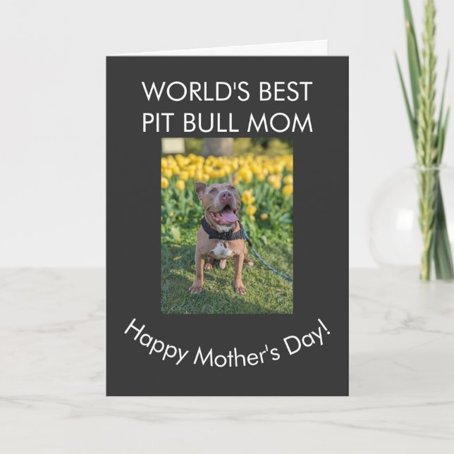 World's best Pit Bull mum Card (Front)