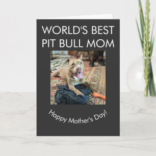 World's best Pit Bull mum Card