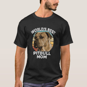 World's Best Pitbull Mum Funny Puppy Dog Pit Bull T-Shirt