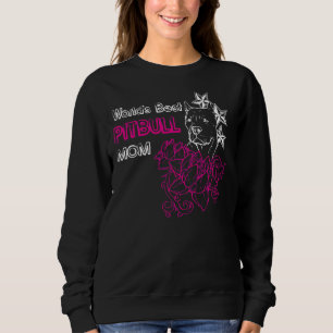 Worlds Best Pitbull Mum Sweatshirt