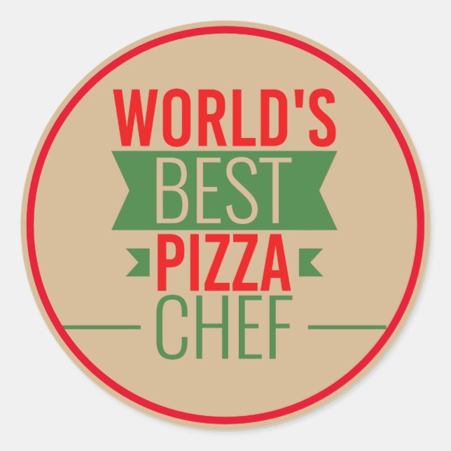World's Best Pizza  Chef   -  red  green Classic Round Sticker (Front)