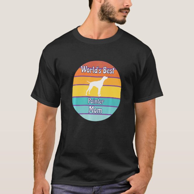World's Best Pointer Mum   T-Shirt (Front)