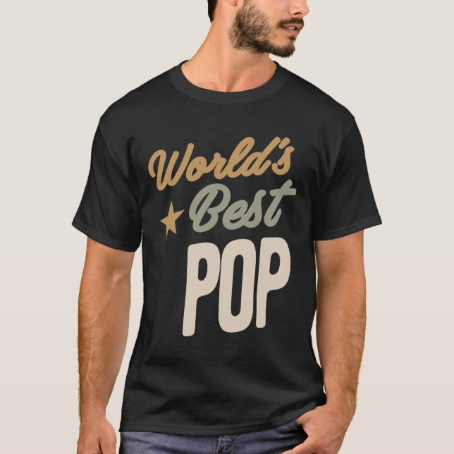 World's Best Pop - Father and Grandpa Gifts T-Shirt (Front)