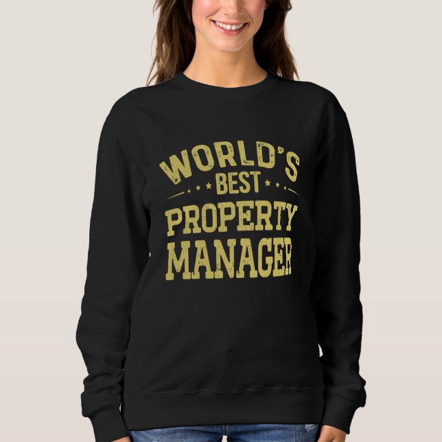 World's Best Property Manager Job Title Property M Sweatshirt (Front)