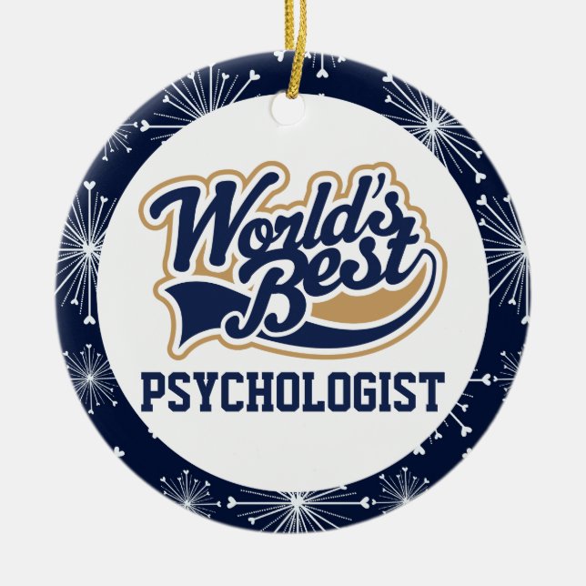 Worlds Best Psychologist Gift Ceramic Ornament (Front)