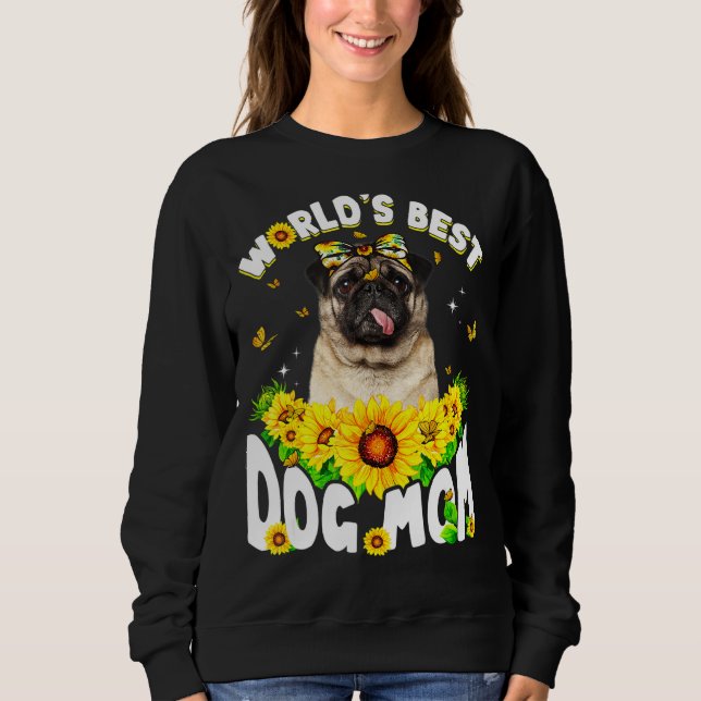 World's Best Pug Dog Mum  Mother's Day Sweatshirt (Front)
