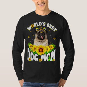 World's Best Pug Dog Mum  Mother's Day T-Shirt