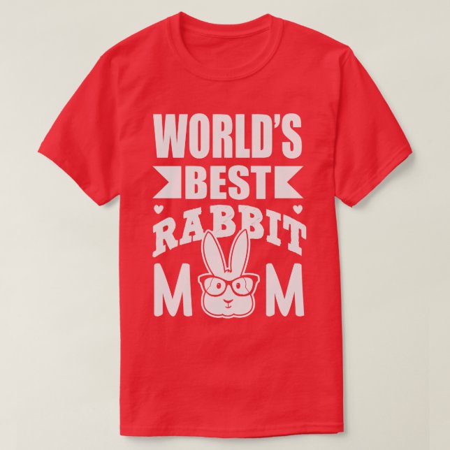 Worlds best rabbit mum 2 T-Shirt (Design Front)