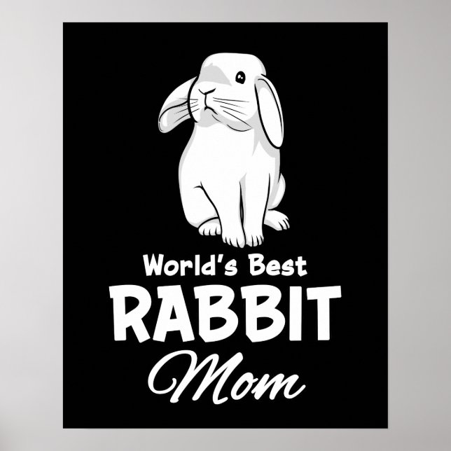 Worlds Best Rabbit Mum Bunny Mother Poster (Front)