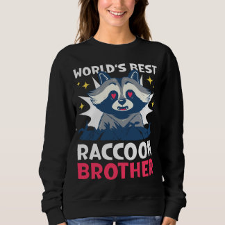 World's best Racoon Brother with a Racoon Sweatshirt