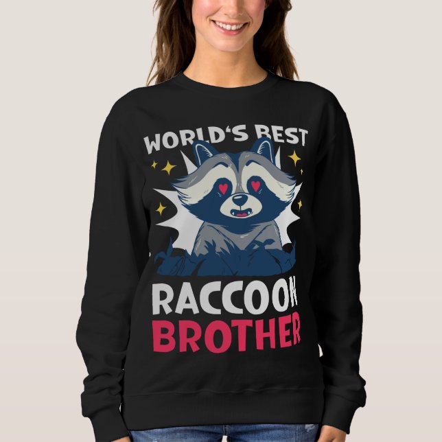 World's best Racoon Brother with a Racoon Sweatshirt (Front)