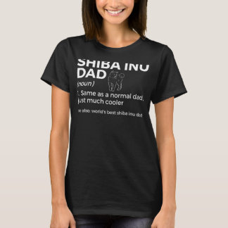World's Best Shiba Inu Dad Definition Shiba Inu Ow T-Shirt