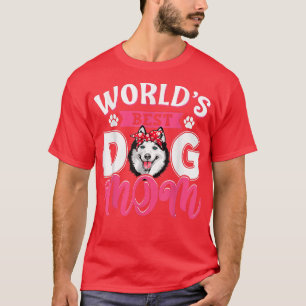 World's Best Siberian Husky Dog Mom Funny Mother's T-Shirt