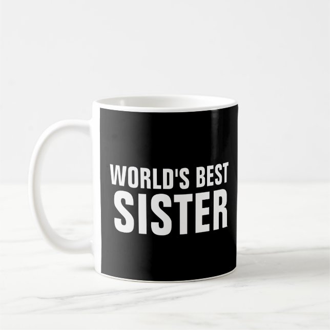 WORLD'S BEST SISTER COFFEE MUG (Left)