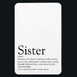 World's Best Sister Definition Black and White Magnet<br><div class="desc">Personalise for your special sister or hermana (little or big) to create a unique gift. A perfect way to show her how amazing she is every day. Designed by Thisisnotme©</div>