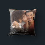 World's Best Sister Definition Modern Fun Photo Cushion<br><div class="desc">Personalise for your special sister or hermana (little or big) to create a unique gift. A perfect way to show her how amazing she is every day. Designed by Thisisnotme©</div>