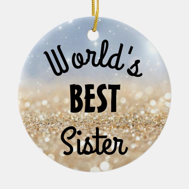 World's best sister, friend, aunt, boss ceramic ornament (Front)