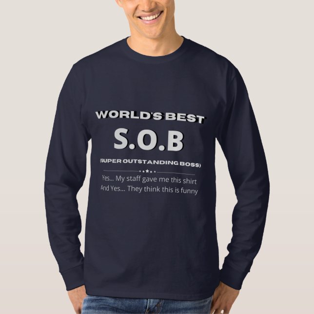 World's best SOB T-Shirt (Front)