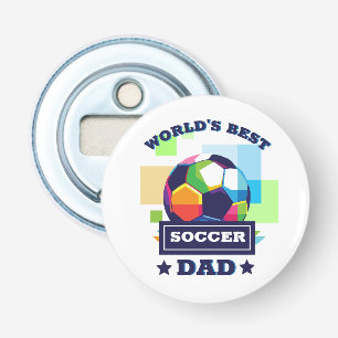 World's Best Soccer Dad Father's Day Bottle Opener