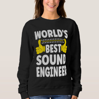World's Best Sound Engineer   Job Title Sound Engi Sweatshirt