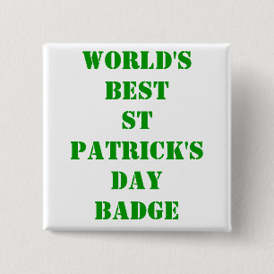 World's best St Patrick's day 15 Cm Square Badge